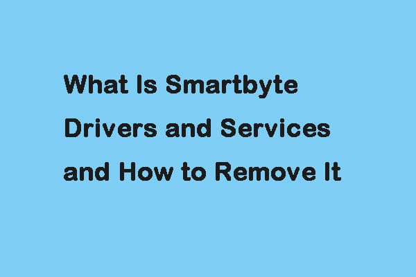 Smartbyte Drivers and Services