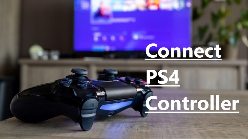 Connect PS4 Controller